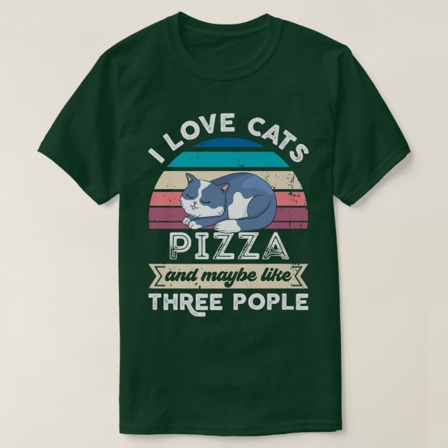 Ich Liebe Cats Pizza und wie drei Leute  T-Shirt (Design vorne)