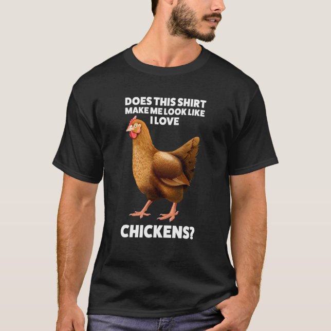 Ich liebe Chickens Chicken T-Shirt (Vorderseite)