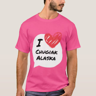 Ich liebe Chugiak Alaska T-Shirt