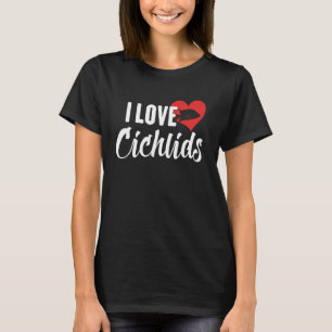 Ich liebe Cichliden Geschenk für Fischliebhaber T-Shirt