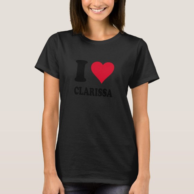 Ich liebe Clarissa T-Shirt (Vorderseite)