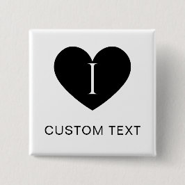 Ich liebe CUSTOM TEXT klassischer Knopf für alle O Button