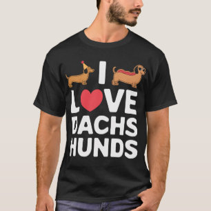 Ich liebe Dachshunde Lustige Illustration mit Cool T-Shirt