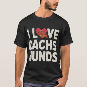 Ich liebe Dachshunde süße Cartoon T-Shirt