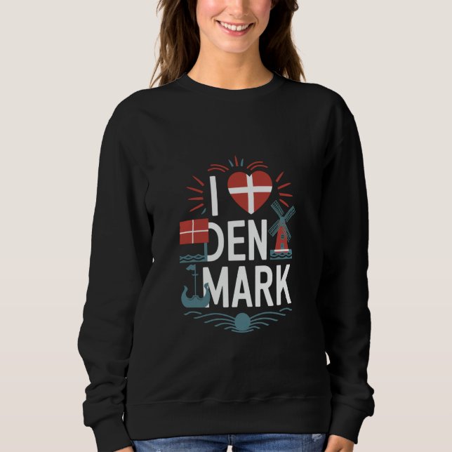 Ich liebe Dänemark-Flagge Windmühle Wikinger-Schif Sweatshirt (Vorderseite)