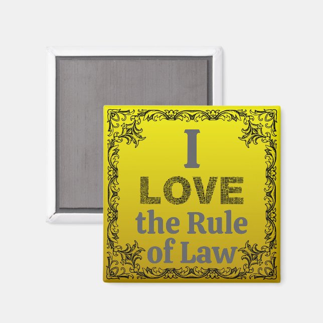 Ich liebe das Rule of Law Magnet (Vorderseite/Rückseite)