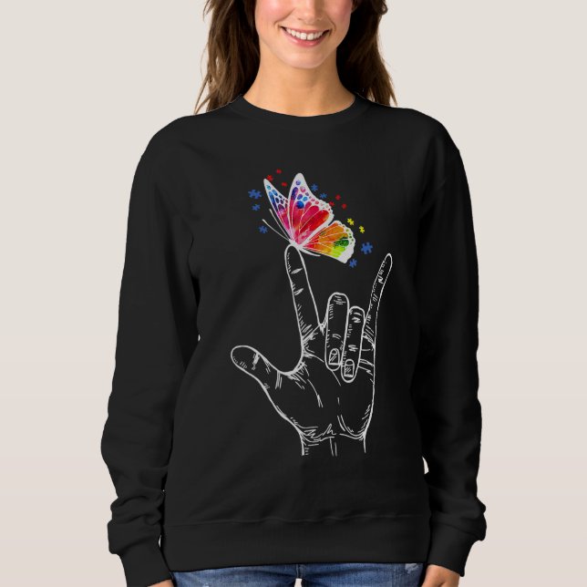 Ich Liebe, dass du Butterfly signierst Autismus Aw Sweatshirt (Vorderseite)