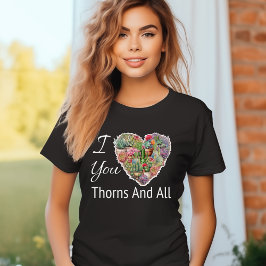 Ich Liebe, dass du Thorns und alle Frauen T-Shirt