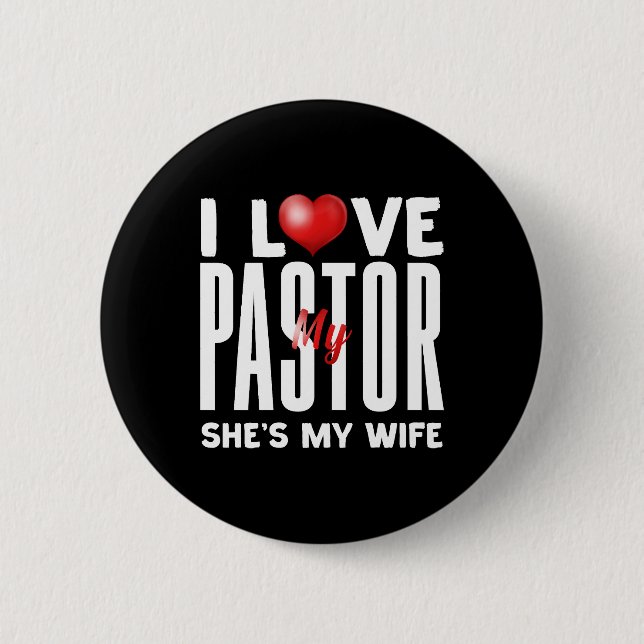 Ich Liebe, dass meine Pastor meine Pastor ist Button (Vorderseite)