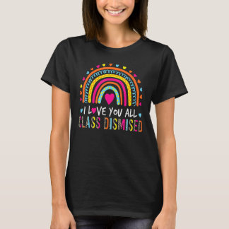 Ich Liebe, dass Sie alle die Klasse am letzten Tag T-Shirt