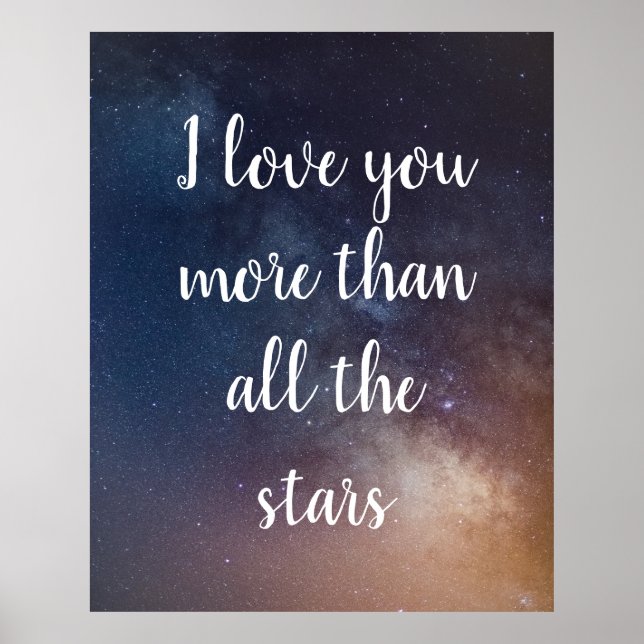 ICH LIEBE, DASS SIE MEHR ALS ALLE STARS-Zitate Poster (Vorne)