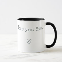 Ich Liebe, dass Sie Sis - Schwester Geschenke zum 