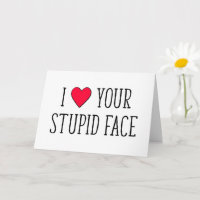 Ich liebe dein dummes Gesicht, lustiger Valentinst