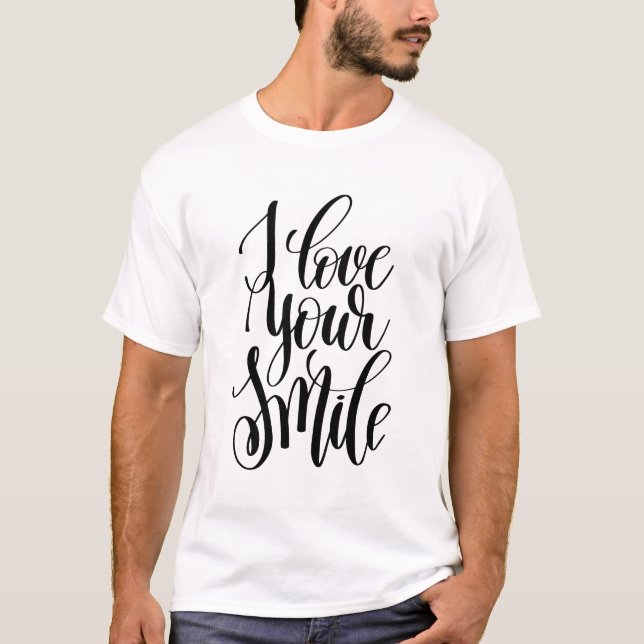 Ich liebe dein Lächeln T-Shirt (Vorderseite)