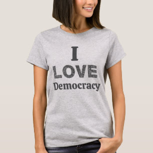 Ich liebe Demokratie T-Shirt