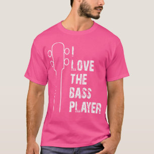 Ich liebe den Bassspieler Bassist Bassgitarre Band T-Shirt