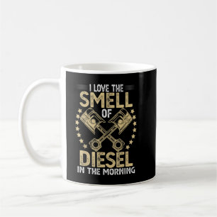 Ich Liebe den Duft von Diesel in der Morgensonnenw Kaffeetasse