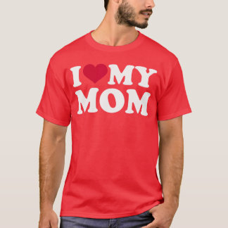 Ich liebe den Freund meiner Mutter T-Shirt