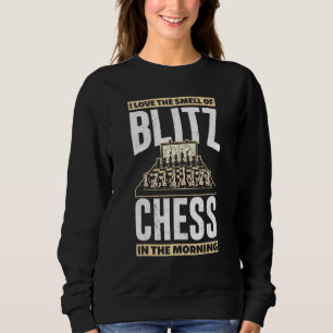 Ich Liebe den Geruch von Blitz Schach in der Morge Sweatshirt