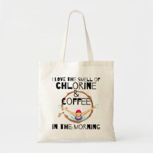 Ich Liebe den Geruch von Chlor und Kaffee.w Tragetasche