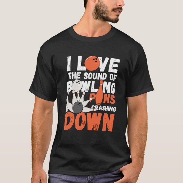 Ich Liebe den Klang von Bowling-Buttonen, die die  T-Shirt (Vorderseite)
