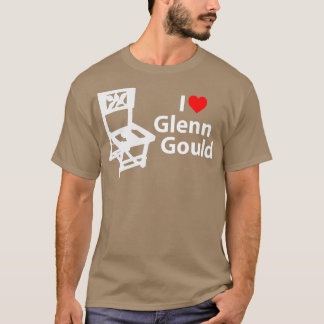 Ich liebe den Stuhl von Glenn Gould T-Shirt