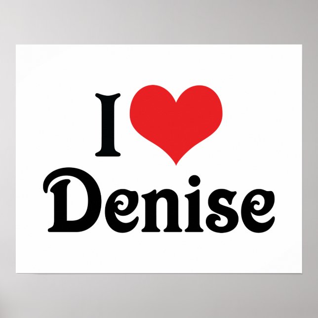 Ich liebe Denise Poster (Vorne)