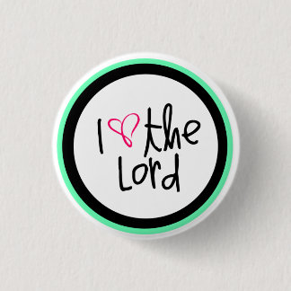 "Ich Liebe der Lord" christlicher Knopf Button