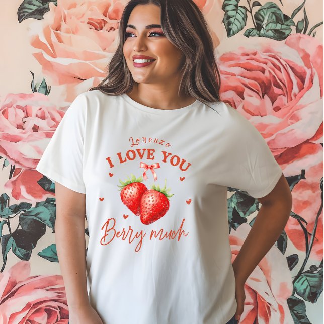 "Ich Liebe dich Berry Much", das Valentinische von T-Shirt ("I Love You Berry Much" Custom Women's Valentine's T-Shirt)