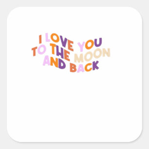 Ich liebe dich bis zum Mond und zurück Aufrichtige Quadratischer Aufkleber