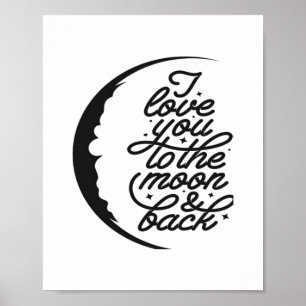 Ich liebe dich bis zum Mond und zurück Elegant Scr Poster