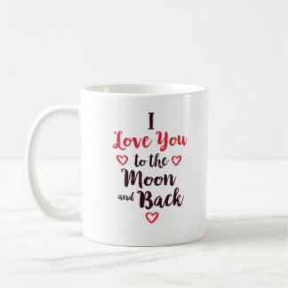 Ich liebe dich bis zum Mond und zurück Halbmond Ro Kaffeetasse