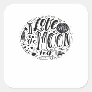 Ich liebe dich bis zum Mond und zurück Klassisches Quadratischer Aufkleber