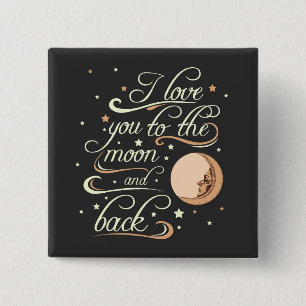 Ich liebe dich bis zum Mond und zurück Schwarz Button