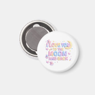Ich liebe dich bis zum Mond und zurück – Süße Past Magnet