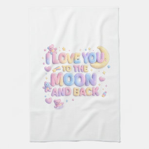 Ich liebe dich bis zum Mond und zurück – Süßer Pas Geschirrtuch