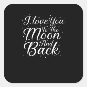 Ich liebe dich bis zum Mond und zurück Zeitlose Li Quadratischer Aufkleber