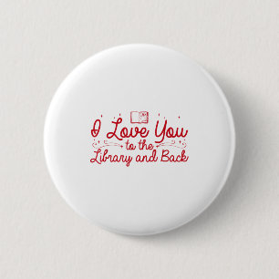 Ich liebe dich bis zur Bibliothek und zurück Lusti Button