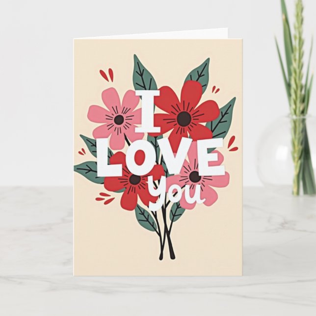 Ich liebe dich Blumenkarte Karte (Vorderseite)