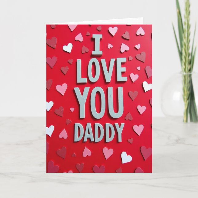 Ich liebe dich Daddy einfache Karte (Vorderseite)