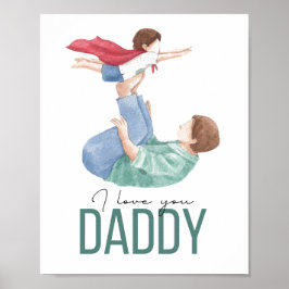 Ich liebe dich Daddy Superheld Vater und Kind Post Poster