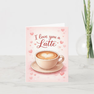 Ich liebe dich ein Latte Valentinstagskarte Karte