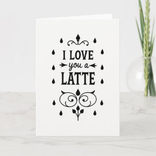 Ich liebe dich eine Latte Karte