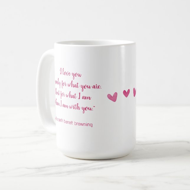 "Ich Liebe dich für das, was du bist"... Valentins Kaffeetasse (Vorderseite Links)