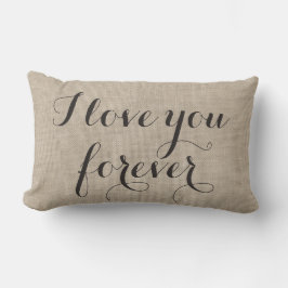 Ich Liebe dich für immer Kissen auf Einbruch