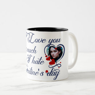 Ich liebe dich genauso sehr, wie ich den Valentins Zweifarbige Tasse