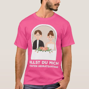 Ich liebe dich, heiratest du mich 2 T-Shirt
