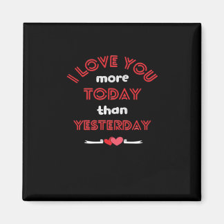 Ich liebe dich heute mehr als gestern Romantischer Magnet