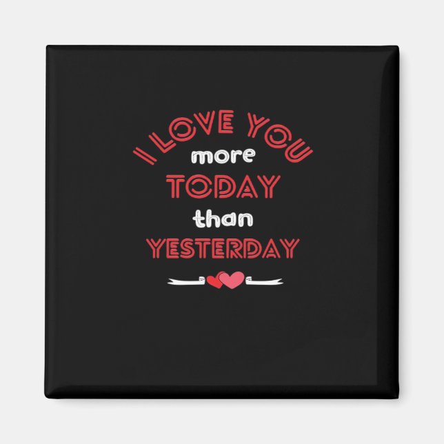 Ich liebe dich heute mehr als gestern Romantischer Magnet (Vorne)