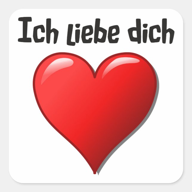 Ich liebe dich - Ich Liebe dich auf Deutsch Quadratischer Aufkleber (Vorderseite)